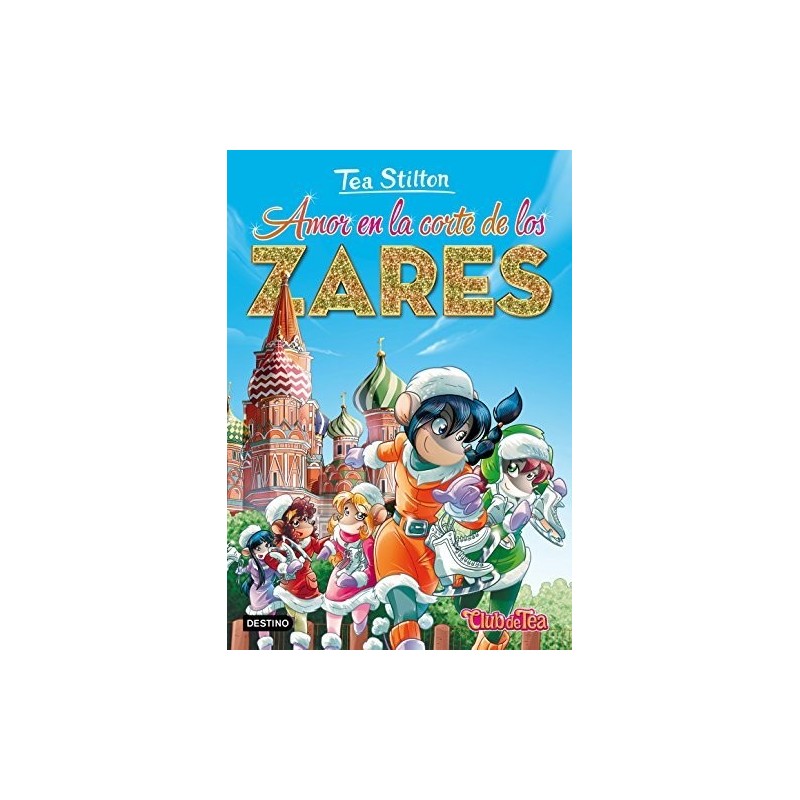 Tea stilton 21 amor en la corte de los zares