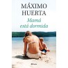 Mamá está dormida