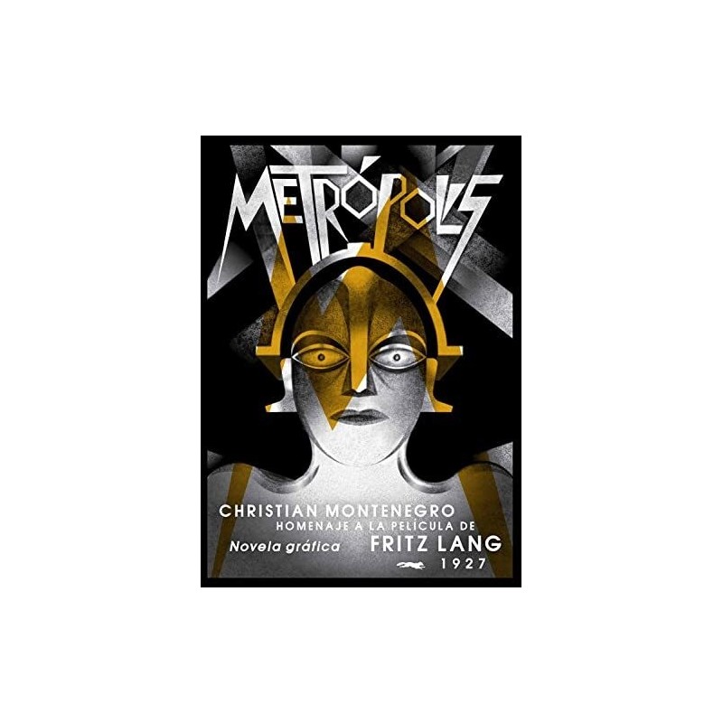 Metrópolis Homenaje a la película de Fritz Lang