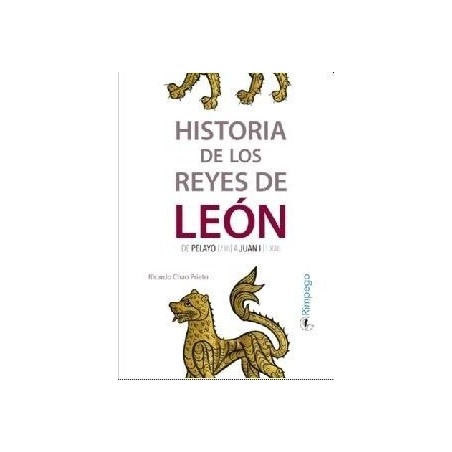 Historia de los reyes de León: de Pelayo a Juan I