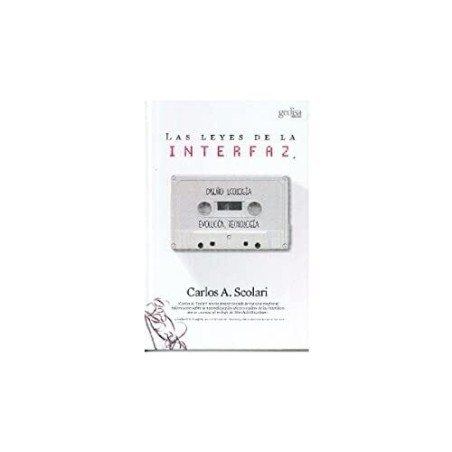 La leyes de la interfaz: diseño, ecología, evolución, tecnología