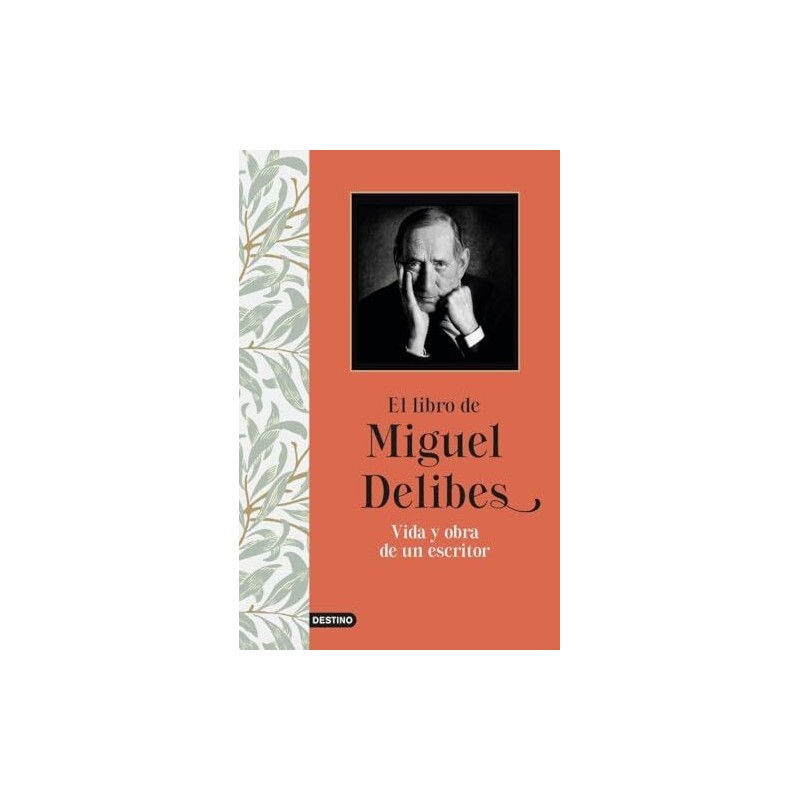 El libro de Miguel Delibes Vida y obra de un escritor