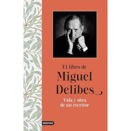 El libro de Miguel Delibes Vida y obra de un escritor