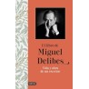 El libro de Miguel Delibes Vida y obra de un escritor