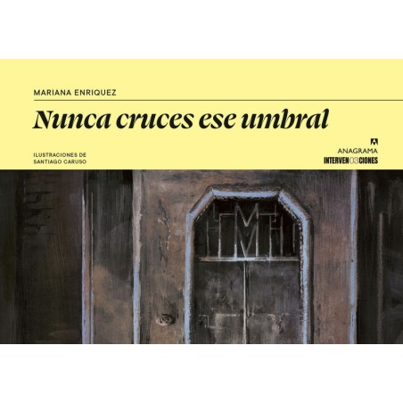 Nunca cruces ese umbral