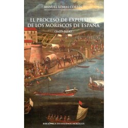 El proceso de expulsión de los moriscos de España (1609-1614)
