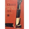 La crisis española del siglo XX