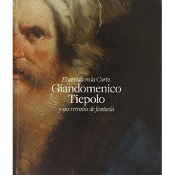 El artista de la Corte. Giandomenico Tiepolo y sus retratos de fantasía