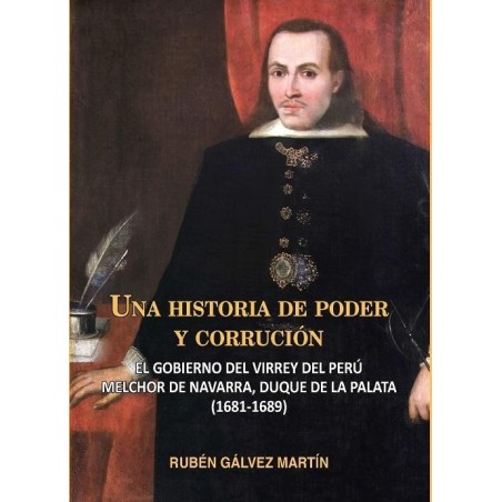 Una historia de poder y corrupción