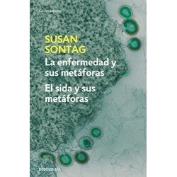 La enfermedad y sus metáforas & El sida y sus metáforas