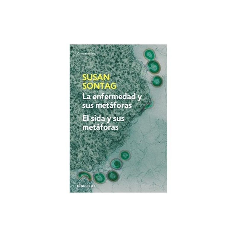 La enfermedad y sus metáforas & El sida y sus metáforas