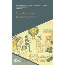 Miradas sobre Hernán Cortés