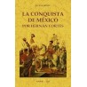La conquista de México por Hernán Cortés