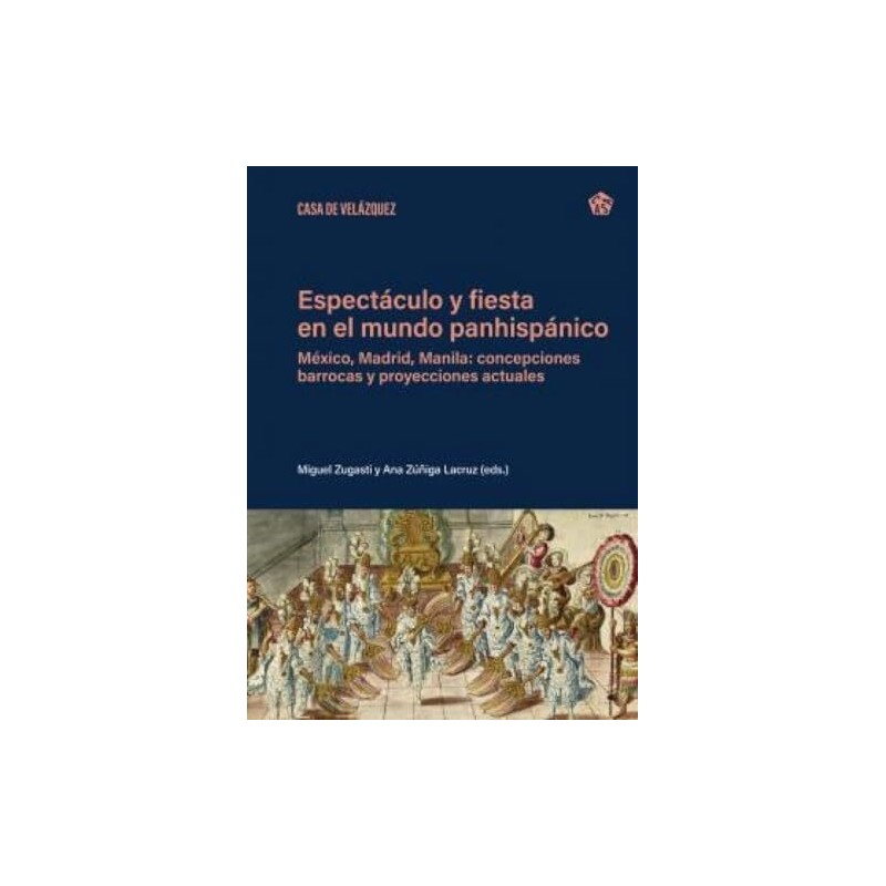 Espectáculo y fiesta en el mundo panhisp