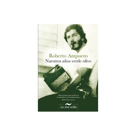 Nuestros años verde olivo.