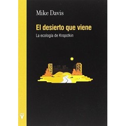 El desierto que viene: la ecología de K Kropotkin