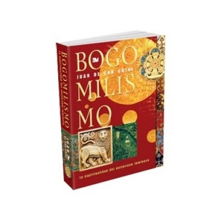 Bogomilismo: la espiritualidad del univérsum luminoso