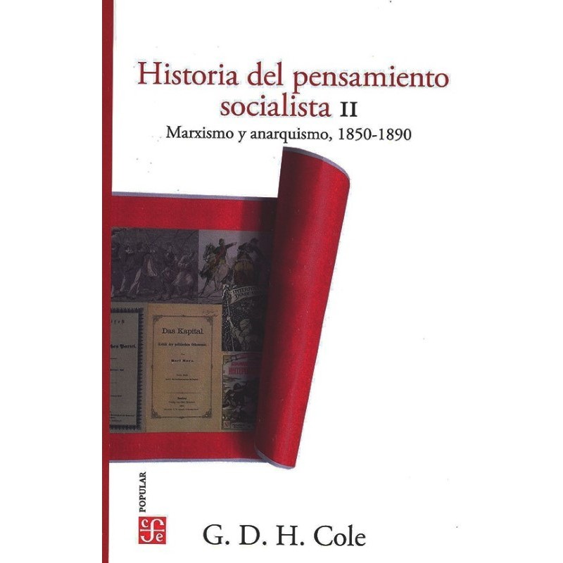 Historia del pensamiento socialista II: Marxismo y anarquismo, 1850-1890