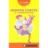 Hernán Cortés. El conquistador