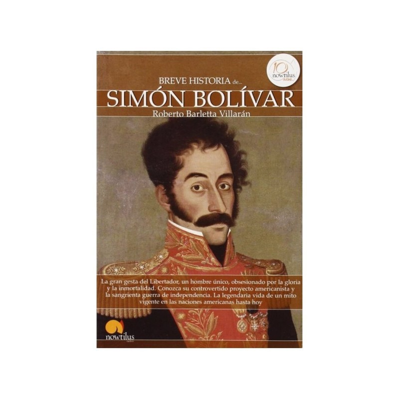 Breve historia de Simón Bolívar