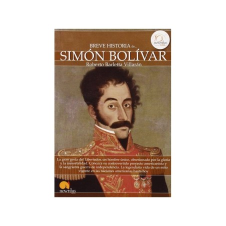 Breve historia de Simón Bolívar