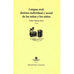 Lengua oral: destino individual y social de las niñas y los niños