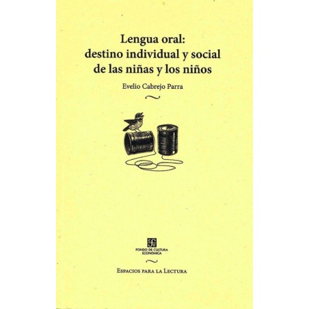 Lengua oral: destino individual y social de las niñas y los niños