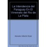 La intendencia del Paraguay en el Virreinato del Río de la Plata