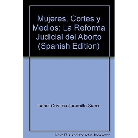 Mujeres, cortes y medios: la reforma judicial del aborto.