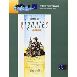 Cuando los gigantes aman y otros cuentos.