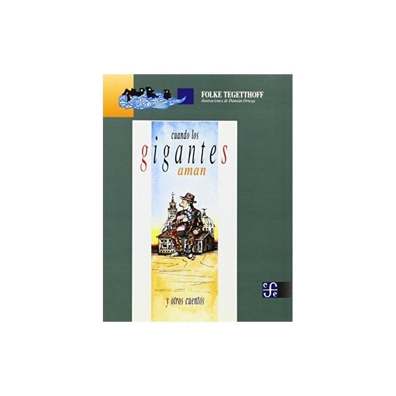 Cuando los gigantes aman y otros cuentos.
