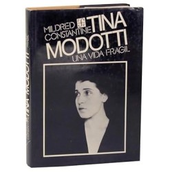 Tina Modotti. Una vida frágil
