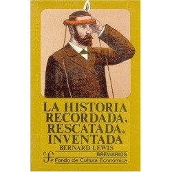 La historia recordada, rescatada, inventada