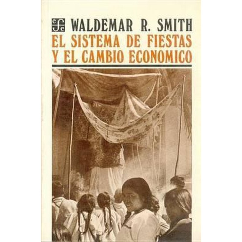 El sistema de fiestas y el cambio económico