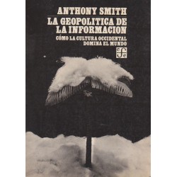La geopolítica de la información. Cómo la cultura occidental domina el mundo.
