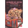 La madre del metro y otros cuentos
