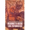 Marinetti entre los futuristas