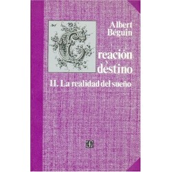 Creación y destino II: la realidad del sueño