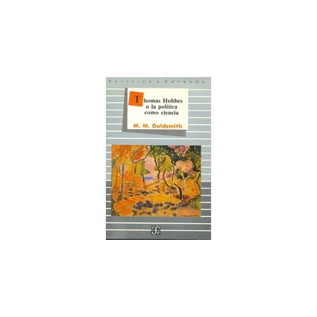 Thomas Hobbes o la política como ciencia