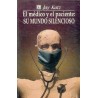 El médico y el paciente. Su mundo silencioso.