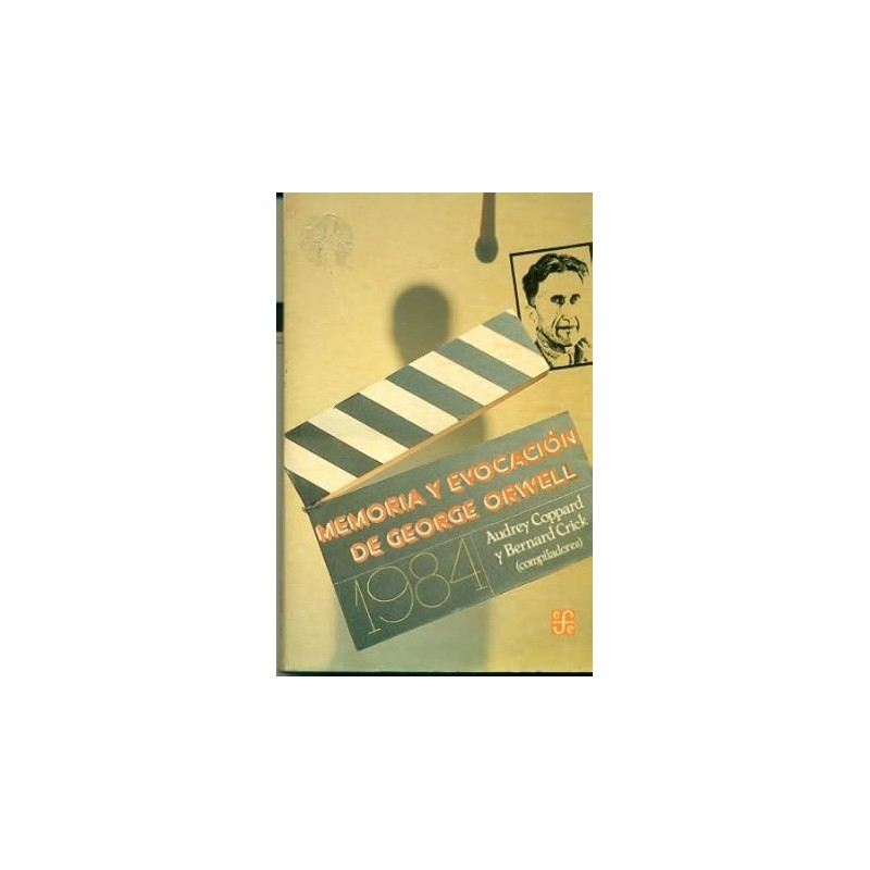 Memoria y evocación de George Orwell. 1984