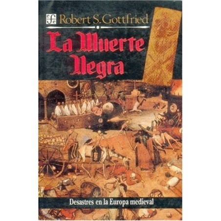 La Muerte Negra: Desastres nat. y humanos en Europa Med.