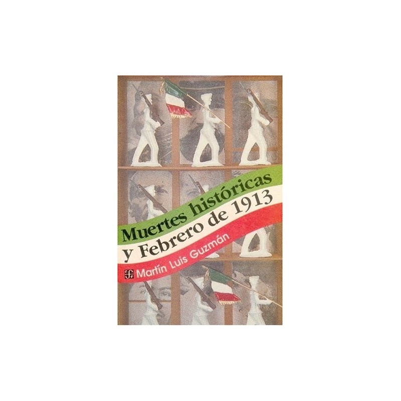 Muertes históricas & Febrero de 1913