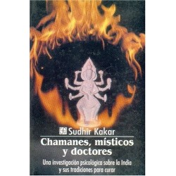 Chamanes, místicos y doctores.
