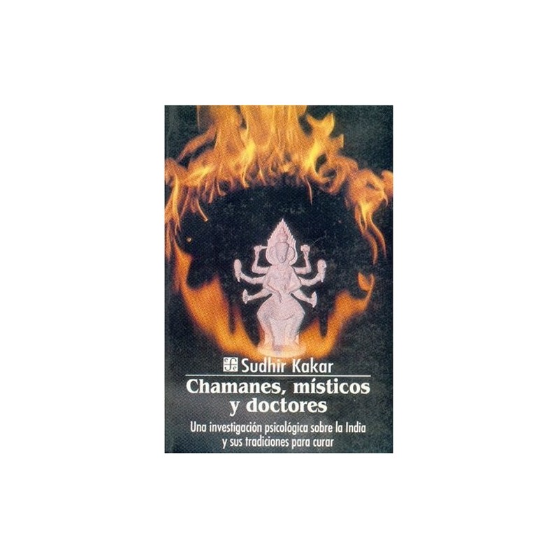 Chamanes, místicos y doctores.