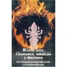 Chamanes, místicos y doctores.