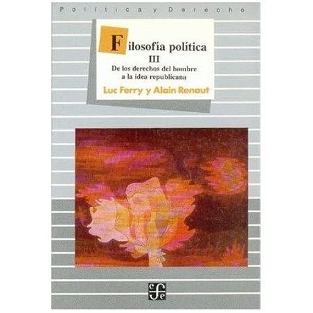 Filosofía política III: De los derechos del hombre a la idea republicana