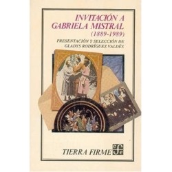 Invitación a Gabriela Mistral, 1889-1989