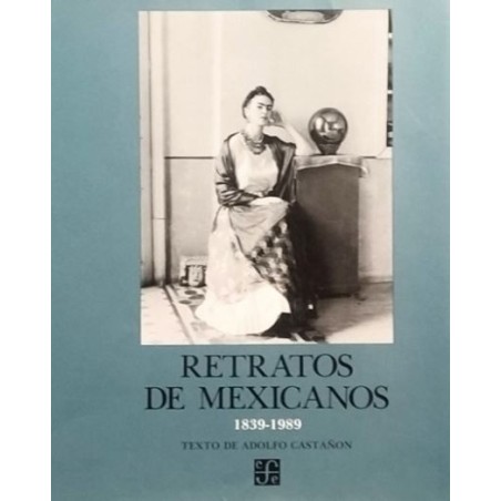 Retratos de mexicanos, 1839-1989