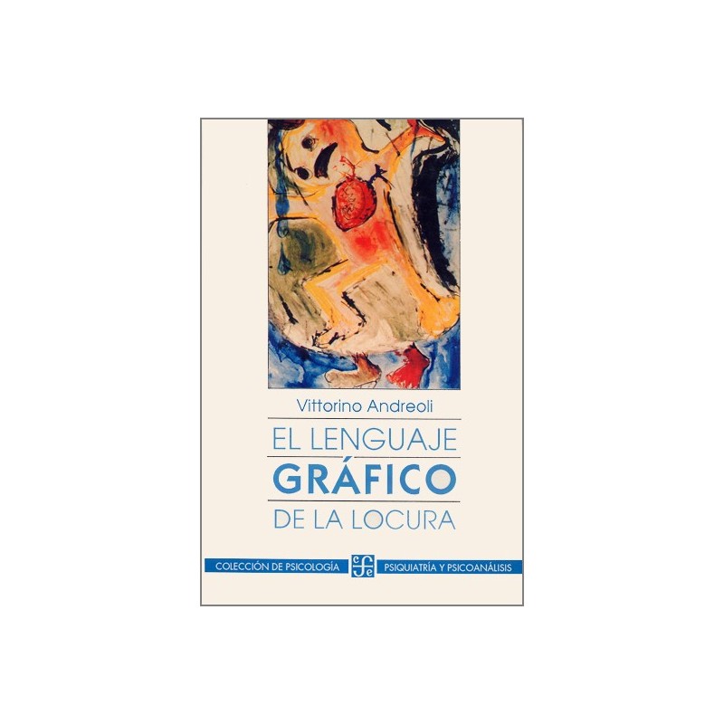 El lenguaje gráfico de la locura.